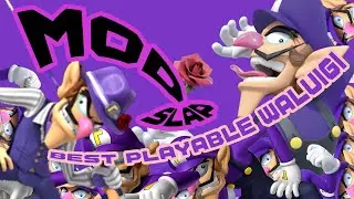 ModSlap Episode 4: Best Playable Waluigi