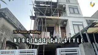 The Process of Building a Neoclassical-Style House