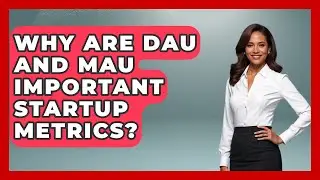 Why Are DAU And MAU Important Startup Metrics? - Founders Supporting Founders