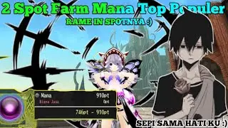 2 SPOT FARM MANA TOP 2024 - 2025
