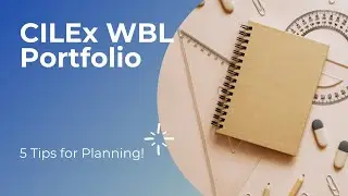 ⚖️ 5 TIPS FOR CILEX WORK BASED LEARNING PORTFOLIO 📒