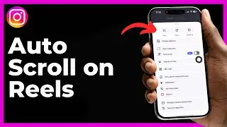 How to Auto Scroll on Instagram Reels Autoplay