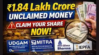 ₹1.84 Lakh Crore Unclaimed Money &ndash; Claim Your Share NOW! | UDGAM, MITRA, Bima Bharosa, IEPFA