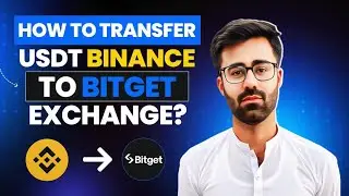 How To Transfer USDT From Binance To Bitget Exchange