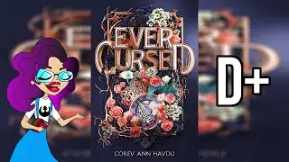 Ever Cursed | Spoiler Free Book Review