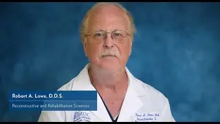 Robert A. Lowe, D.D.S.,  Reconstructive & Rehabilitation Sciences - MUSC Health