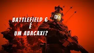 Battlefield 6: vale a pena ou é um abacaxi?