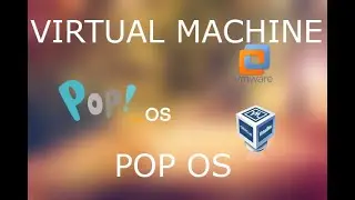 How to install PopOS in VirtualBox or VMware