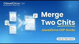 How to Merge Two Chits into One | JewelGrow Jewellery Chit Software Tutorial
