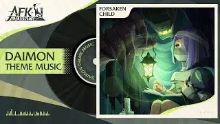 AFK Journey - Daimon's Theme Music Release