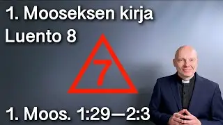 Raamattu taustoineen 8. Raamattuluento (1. Moos. 1:29—2:3) Juha Määttä. Tekstitetty raamattutunti
