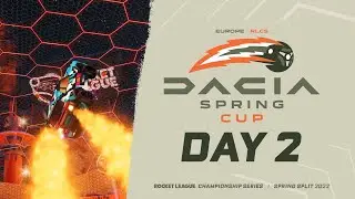 Dacia Spring Cup | EU RLCS | Day 2