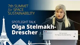 15L | Spotlight Talk | Olga Stelmakh Drescher &ndash; Emerging Issues in Space Sustainability