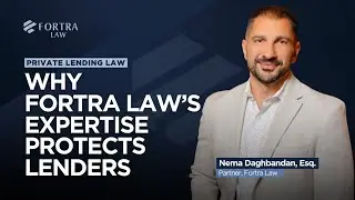 Private Lending Law: Why Fortra Law's Expertise Protects Lenders