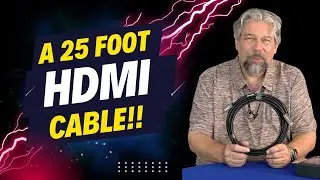 RUIPRO 8K 25-foot HDMI Cable -- DEMO & REVIEW