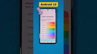Find Color Correction - Android 15