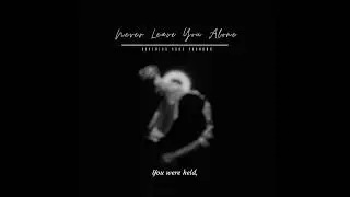 XAP - Never leave you alone (Official Lyrics Audio) #music #musica