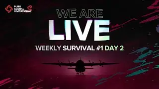 PGI.S | Weekly Survival #1 | Day 2