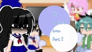 //Yhs react to krew//Part 2//