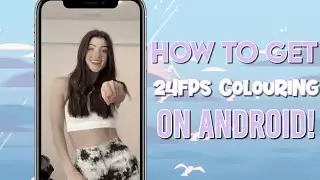 HOW TO GET 24FPS COLORING ON ANDROID! || dunkiesouffle