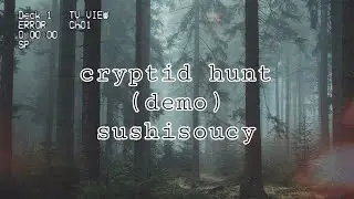 cryptid hunt (demo version)