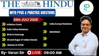 The Hindu Analysis 15 July 2025 | Current Affairs | UPSC | PCS | HCS | HAS | Varun Trikha Sir