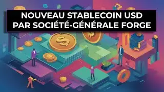 SocGen‑FORGE lance USD CoinVertible : stablecoin en dollars disponible juillet | Finnewz