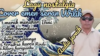 LAGU NOSTALGIA TERPOPULER KARYA EMEN SERAN WILIK 