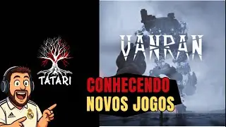 Vamos conhecer dois jogos hoje!! Tatari e Vanran