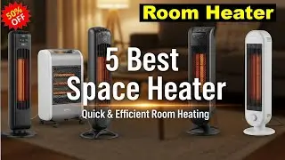 Top 5 Space Heater for Quick & Efficient Room Heating 🔥 Best Room Heater