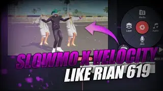 Slowmo X Velocity Edit Like Rain 619 In Kinemaster || Free Fire Short Videos Tutorial