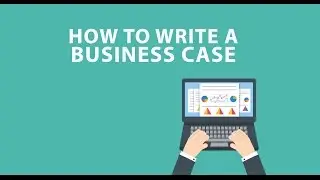 How to write a business case