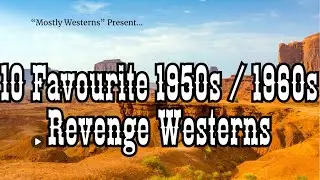 10 Revenge Westerns Movies of the 1950s & 60s