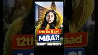 Christ University Launched 5-Year Integrated MBA 😮 Worth It or Not? Full Truth! #ipm #ipmatprep