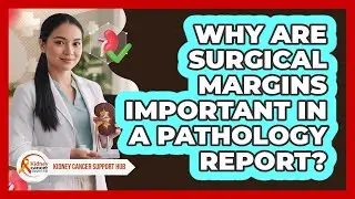 Why Are Surgical Margins Important In A Pathology Report?