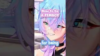 Как стать фембоем! #vtuber #shorts #youtube #envtuber #twitch #fyp #anime