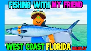 Fishing with my friend West Coast Florida Roleplay