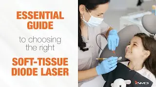 Essential Guide to Choosing the Right Soft Tissue Diode Laser