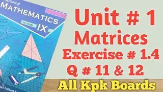 Exercise 1.4 Q.11 &12,Class 9th Maths kpk|| All kpk Boards.