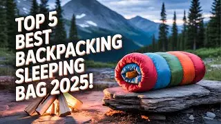 Top 5 Best Backpacking Sleeping Bag 2026!