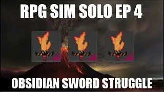 The Obsidian Sword STRUGGLE RPG SIM Solo Playthrough EP 4