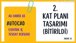 Autocad Elektrik İç Tesisat Dersleri 2 - KAT PLANLARI TASARIMI