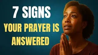 7 SIGNS GOD IS ABOUT TO ANSWER YOUR PRAYER (WATCH THIS BEFORE IT HAPPENS)