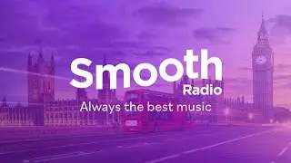 Smooth Radio | Revamped Breakfast IDs, Hourly Intros, and Jingles