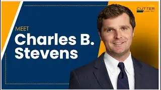 Meet Charles B. Stevens, Attorney at Cutter Law P.C.