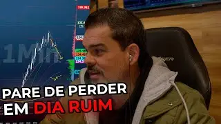 É assim que se DEVE OPERAR em um DIA RUIM!