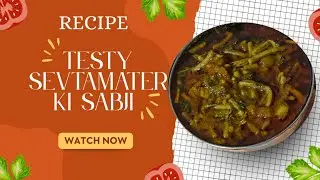 Testy sevtamater ki sabji recipe| आसान तरीका | easy cooking with Ravina 