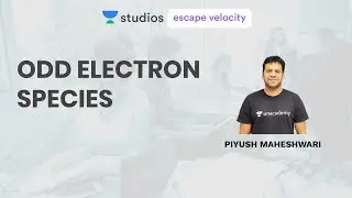 Odd Electron Species | Piyush maheshwari