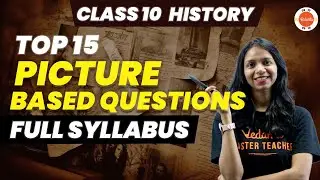 SST Class 10: Top 15 Picture Based Questions (Full Syllabus) | CBSE 10th Class HISTORY #Cbse2024