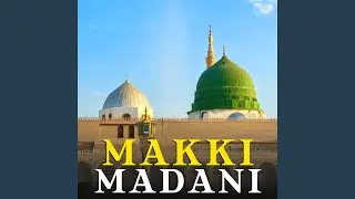 Makki Madani